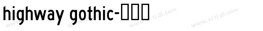 highway gothic字体转换
